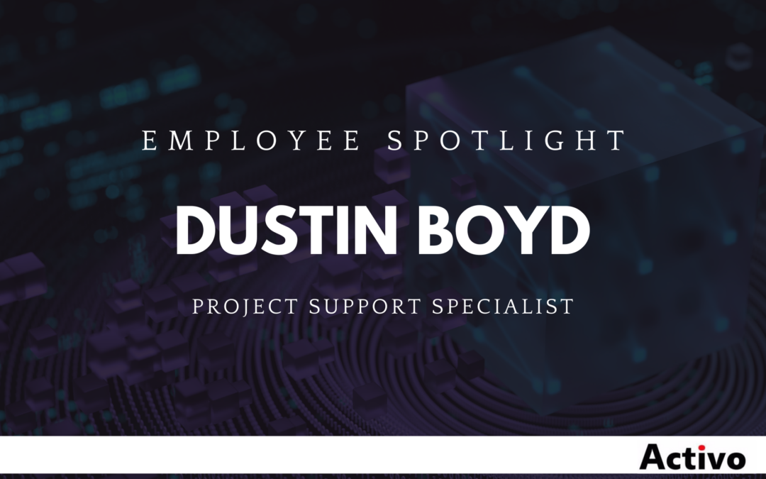 Employee Spotlight: Dustin Boyd